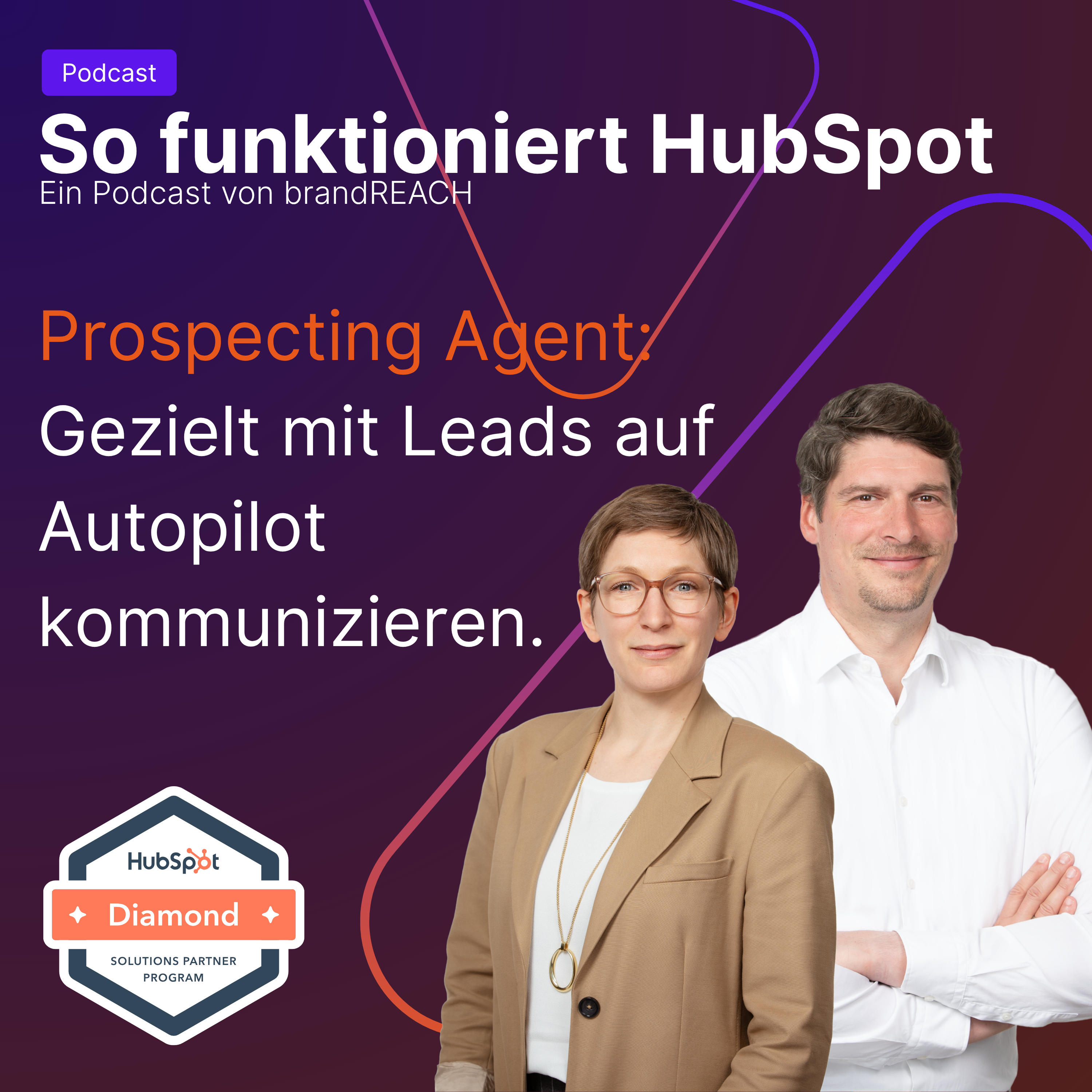 Prospecting Agent: Gezielt mit Leads auf Autopilot kommunizieren